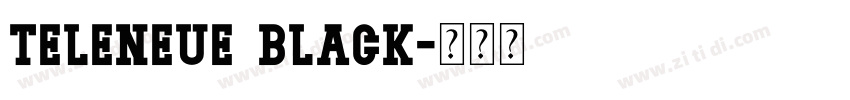 Teleneue Black字体转换